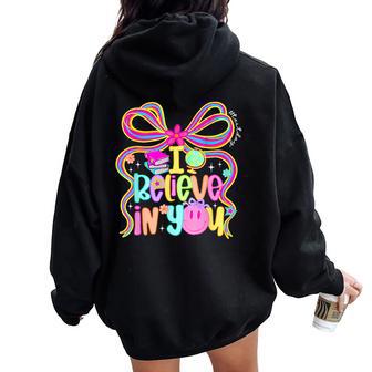 Coquette Bow Test Day I Believe In You State Testing Teacher Women Oversized Hoodie Back Print - Seseable