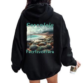 Corralejo Fuerteventura Playa Naturaleza Cactusacacioneserano Women Oversized Hoodie Back Print - Regaloses