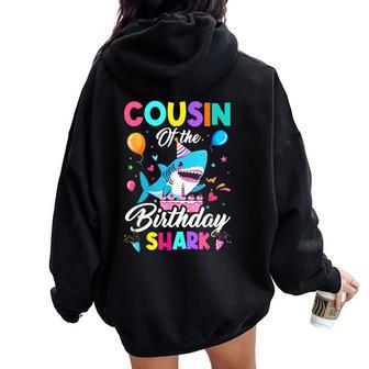 Cousin Of The Shark Birthday Boy Girl Party Family Group Women Oversized Hoodie Back Print | Mazezy