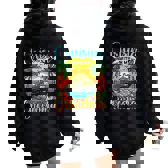 Cruising With My Grandma Grandmother Cruise Vacation Women Oversized Hoodie Back Print | Seseable UK