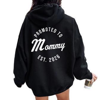 Cute 1St Time Mom Est 2026 New Mom New First Women Oversized Hoodie Back Print - Thegiftio