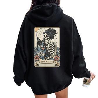 Cute Blue Heeler Dog Mom Tarot Card Skeleton Mama Dog Pet Women Oversized Hoodie Back Print - Thegiftio