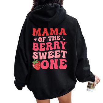 Cute Mama Of The Berry Sweet One Strawberry First Birthday Women Oversized Hoodie Back Print - Thegiftio UK