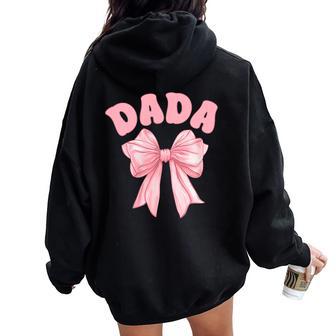 Dada Of The Birthday Girl Family Pink Coquette Bow Party Women Oversized Hoodie Back Print | Mazezy