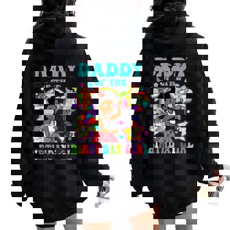 Daddy Of Birthday Girl Gracie Pink Doll Family Decorations Women Oversized Hoodie Back Print - Thegiftio