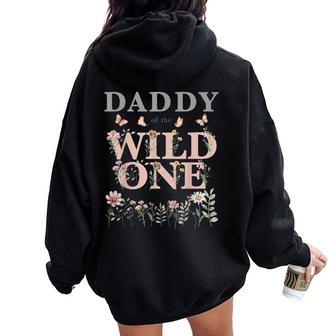 Daddy Wild One Wildflower Watercolor Floral 1St Birthday Dad Women Oversized Hoodie Back Print - Thegiftio UK
