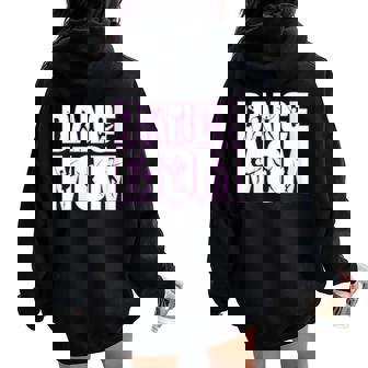 Dance Mom – Bold Block Letter With Dancer Silhouettes Women Oversized Hoodie Back Print | Mazezy