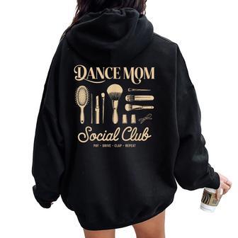 Dance Mom Social Club Mommy Happy Mother's Day Mama Women Oversized Hoodie Back Print - Thegiftio UK