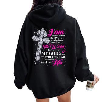 I Am The Daughter Of A King Christian Cross Women Women Oversized Hoodie Back Print - Thegiftio