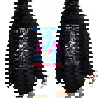 Deck The Halls Santa DJ Christmas Party Women Oversized Hoodie Back Print | Mazezy