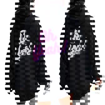 Oh Yeah Pour Les Filles Et Les S Optimistes Sweat à capuche oversize pour femme avec imprimé dans le dos - Cadeauxyz