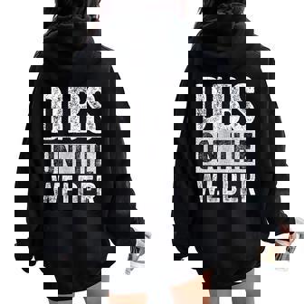 Dibs On The Welder Wife Girlfriend Women Oversized Hoodie Back Print | Mazezy