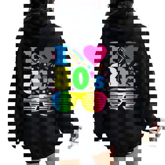 Divertida Para Fiestas Con Texto En Inglés I Love The 80S Para Y Hombre Women Oversized Hoodie Back Print - Regaloses