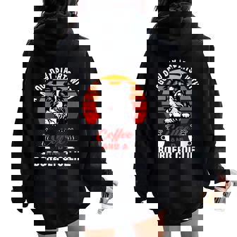 Donna A Good Daytarts With Coffee And A Border Collie Dog Con Collo A Felpa con cappuccio oversize da donna con stampa posteriore - Novitaregali