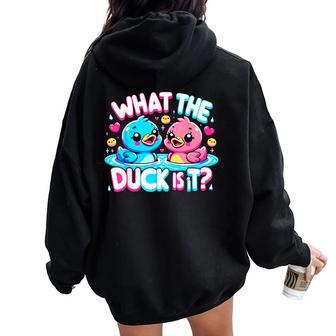 What The Duck Is It Baby Gender Reveal Party Women Oversized Hoodie Back Print - Thegiftio UK