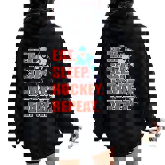 Eat Sleep Hockey Repeat Men Women Kids Ice Hockey Women Oversized Hoodie Back Print | Mazezy