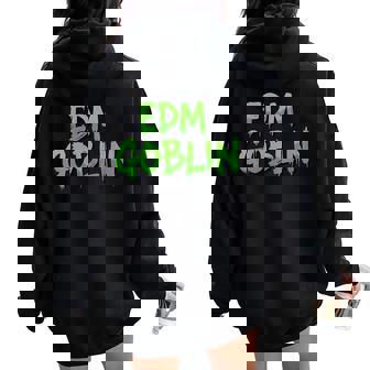 EDM Goblin Electronic Dance Music Festival Outfit Rave Fit Women Oversized Hoodie Back Print | Mazezy