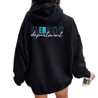 Emergency Department Er Nurse Emergency Room Healthcare Women Oversized Hoodie Back Print - Thegiftio UK