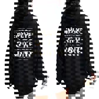 Employee Of The Month Best Worker Ever Women Oversized Hoodie Back Print | Mazezy
