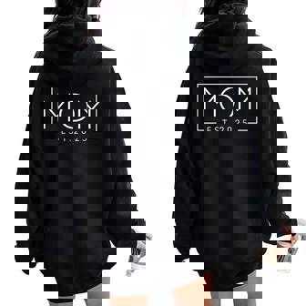 Est 2025 New Mom First-Time Promoted To Mom Women Oversized Hoodie Back Print - Thegiftio