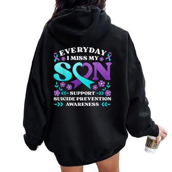 Everyday I Miss My Son Support Suicide Prevention Awareness Women Oversized Hoodie Back Print - Thegiftio UK