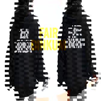 Fair Dinkum Australian Slang Australia Adult Men Women Kids Women Oversized Hoodie Back Print | Mazezy