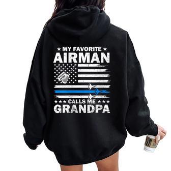 My Favorite Airman Calls Me Grandpa Flag US Air Force USAF Women Oversized Hoodie Back Print | Mazezy