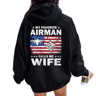 My Favorite Airman Calls Me Wife USAF Flag US Air Force Women Oversized Hoodie Back Print | Mazezy