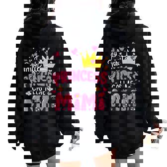 My Favorite Princess Calls Me Mimi Cute Grandma Women Oversized Hoodie Back Print | Seseable UK