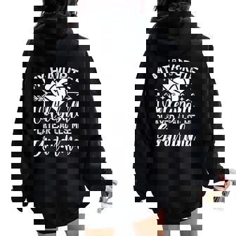 My Favorite Volleyball Player Calls Me Grandma Volleyball Women Oversized Hoodie Back Print | Mazezy