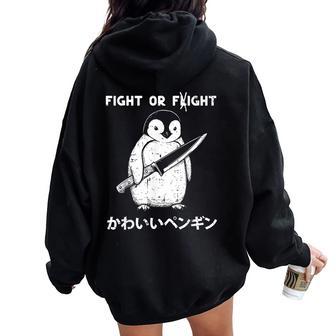 Fight Or Flight Fight Penguin Knife Saying Women Women Oversized Hoodie Back Print - Thegiftio UK