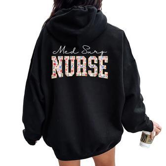 Floral Med Surg Nurse Medical Surgical Nursing Emergency Women Oversized Hoodie Back Print - Thegiftio UK