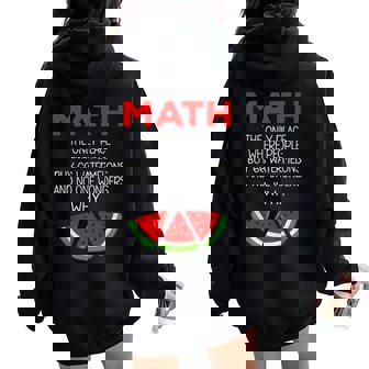 Math Watermelon Calculation Joke Teacher Student Women Oversized Hoodie Back Print | Seseable FR