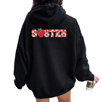 Strawberry Sister Fruit 1St Birthday Family Matching Women Oversized Hoodie Back Print - Thegiftio UK