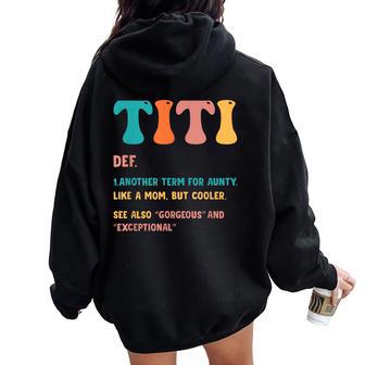 Titi Definition Cool Aunt Favorite Auntie Women Oversized Hoodie Back Print - Thegiftio UK