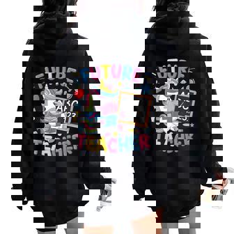 Future Teacher Education Student Graduation Teacher Women Oversized Hoodie Back Print | Seseable FR