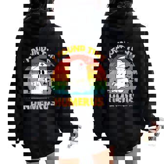 Ghost Nurse Retro Halloween Nurse I Found This Humerus Women Oversized Hoodie Back Print | Mazezy