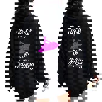 This Girl Loves Jet Ski Driving Water Jet Ski Boat Driver Women Oversized Hoodie Back Print | Mazezy