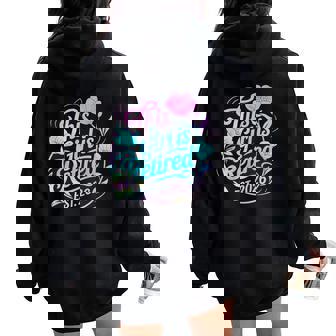 This Girl Is Retired Est 2026 Retirement Vibes Women Oversized Hoodie Back Print - Thegiftio