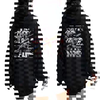 Girls Just Wanna Have Guns Patriotic Rifle USA Flag Women Oversized Hoodie Back Print | Mazezy