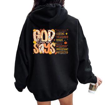 God Says You Are Thanksgiving Autumn Fall Jesus Christian Women Oversized Hoodie Back Print - Thegiftio UK