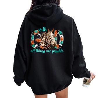 With God All Things Are Possible Horse Western Christian Women Oversized Hoodie Back Print - Thegiftio UK