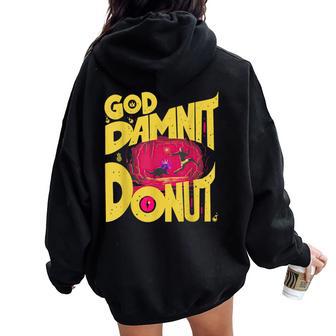 Goddammit Donut Book Lover For Woman Women Oversized Hoodie Back Print - Thegiftio UK