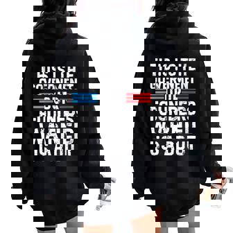 This Is The Government Our Founders Warned Us About Women Oversized Hoodie Back Print | Mazezy