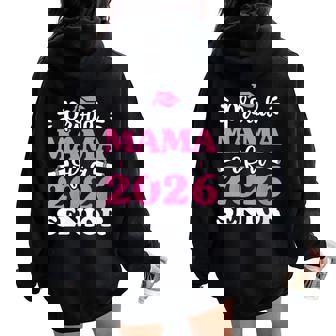 Graduation Proud Mama Of a 2026 Graduate Class Of 2026 Mom Women Oversized Hoodie Back Print | Mazezy
