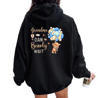 Grandma Can Bearly Wait Bear Gender Neutral Boy Baby Shower Women Oversized Hoodie Back Print - Thegiftio UK