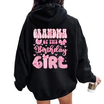 Grandma Of The Birthday Girl Family Pink Coquette Bow Bday Women Oversized Hoodie Back Print - Thegiftio UK