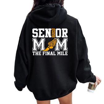 Groovy Senior Mom The Final Mile Cross Country Class Of 2026 Women Oversized Hoodie Back Print - Thegiftio