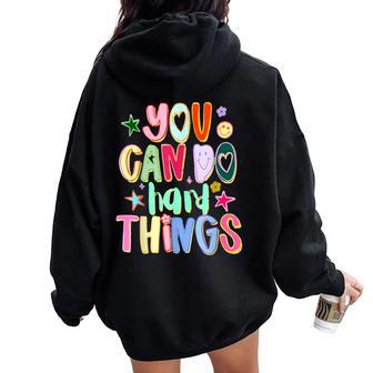 You Can Do Hard Things Hand Drawn Motivational Teacher Women Oversized Hoodie Back Print - Seseable