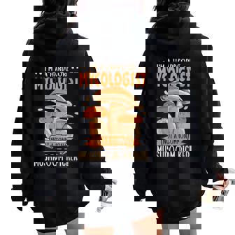 Hardcore Mycologist Not A Common Mushroom Picker Fungi Women Oversized Hoodie Back Print | Mazezy